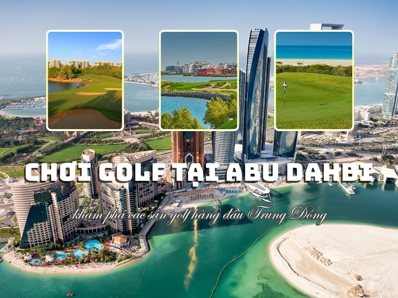 Chơi golf tại Abu Dahbi